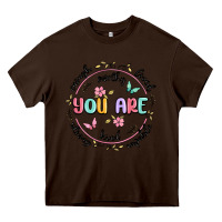Chocolate Brown you are enough Heavy Core Tee - MaliasSmallBusiness