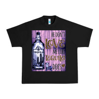 Black He don't like me like Tequila does nobody can Urban Heavy Tee - Bettercallsaul