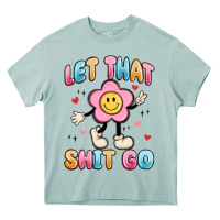 Arona let that shit go Heavy Core Tee - MaliasSmallBusiness