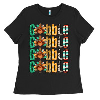 Black Gobble till you wobble Thanksgiving turkey Ladies Tee - NancyCooperArtShop
