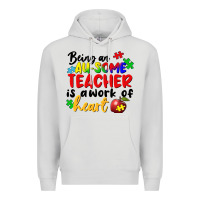 Dove Grey Being an au some teacher is a work of the heart Premium Hoodie - FaDigitalArtStudio