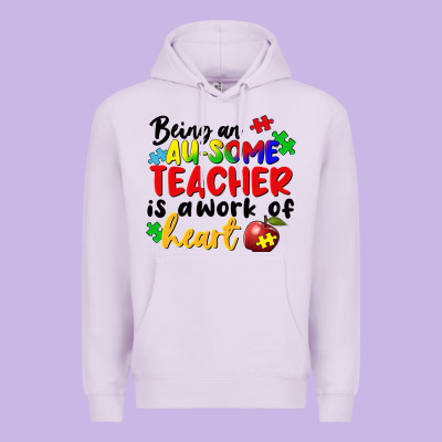 Being An Au Some Teacher Is A Work Of The Heart Premium Hoodie Designed By Fadigitalartstudio