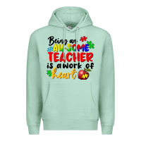 Seafoam Being an au some teacher is a work of the heart Premium Hoodie - FaDigitalArtStudio