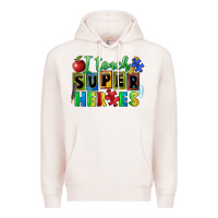 Pale Pink I teach super heroes Premium Hoodie - FaDigitalArtStudio