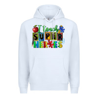 White I teach super heroes Premium Hoodie - FaDigitalArtStudio