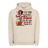 Pigment French Oak let the field be joyful and all that is in it Urban Hoodie - Artiststas