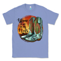 Colony Blue Blame It All On My Roots Classic Tee - JahusDesignShop