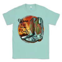 Seafoam Blame It All On My Roots Classic Tee - JahusDesignShop
