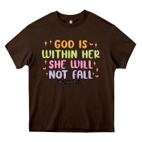Chocolate Brown god is within her she will not fall Heavy Core Tee - MaliasSmallBusiness