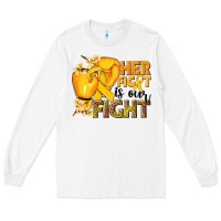 White Her fight is our fight Childhood Cancer yellow Long Sleeve Tee - NancyCooperArtShop