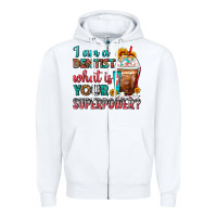 White I Am A Dentist What Is Your Superpower Frappe Zipper Hoodie - FaDigitalArtStudio