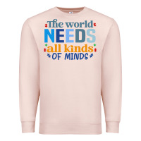 Pale Pink The world needs all kinds of minds Premium Sweatshirt - CowhideDigitalArt