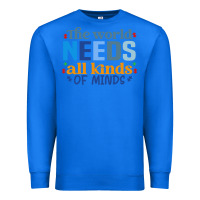 True Royal The world needs all kinds of minds Premium Sweatshirt - CowhideDigitalArt