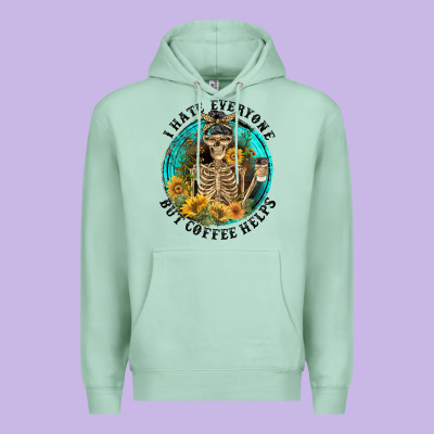 I Hate Everyone But Coffee Helps Premium Hoodie Designed By Fadigitalartstudio