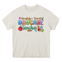 Cream somebody's favorite daycare teacher Heavy Core Tee - MaliasSmallBusiness