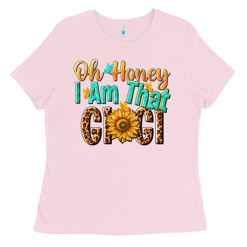 Oh Honey I Am That Gigi Nca Ladies Tee by NancyCooperArtShop | Teevron