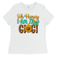 White oh honey i am that gigi nca Ladies Tee - NancyCooperArtShop