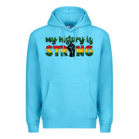 My History Is Strong Premium Hoodie | Teevron