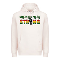 Pale Pink My history is strong Premium Hoodie - FaDigitalArtStudio