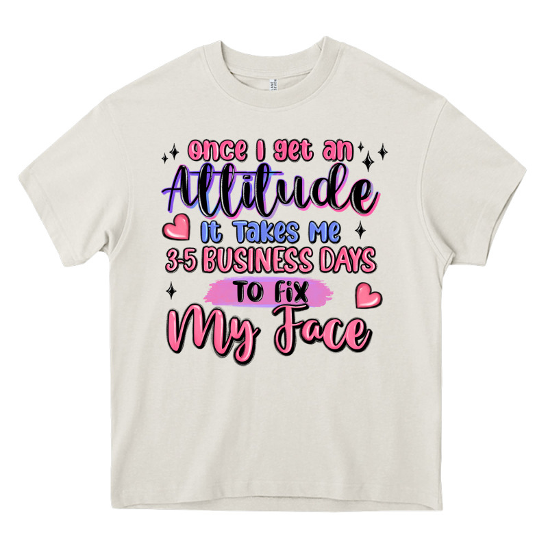 Once I Get An Attitude Heavy Core Tee by MaliasSmallBusiness | Teevron