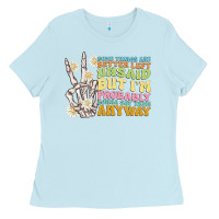 Baby Blue some things are better left unsaid Ladies Tee - MaliasSmallBusiness