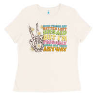 Bone some things are better left unsaid Ladies Tee - MaliasSmallBusiness
