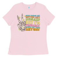 Bubblegum Pink some things are better left unsaid Ladies Tee - MaliasSmallBusiness