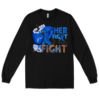 Black Her fight is our fight Colon Cancer blue ribbon Long Sleeve Tee - NancyCooperArtShop