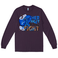 Plum Her fight is our fight Colon Cancer blue ribbon Long Sleeve Tee - NancyCooperArtShop