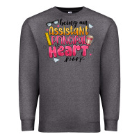 Charcoal Heather Being an Assistant Principal is Heart Work Premium Sweatshirt - CowhideDigitalArt