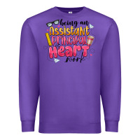 Purple Being an Assistant Principal is Heart Work Premium Sweatshirt - CowhideDigitalArt