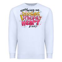 White Being an Assistant Principal is Heart Work Premium Sweatshirt - CowhideDigitalArt