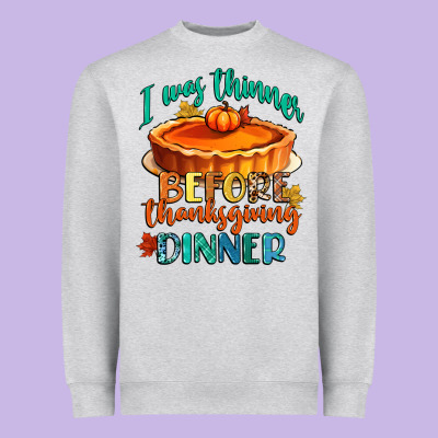 I Was Thinner Before Thanksgiving Dinner Heavyweight Sweatshirt Designed By Cowgirlartshop