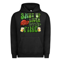 Pigment Black shut up liver you're fine st patricks day Urban Hoodie - Artiststas