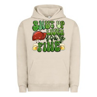Pigment French Oak shut up liver you're fine st patricks day Urban Hoodie - Artiststas