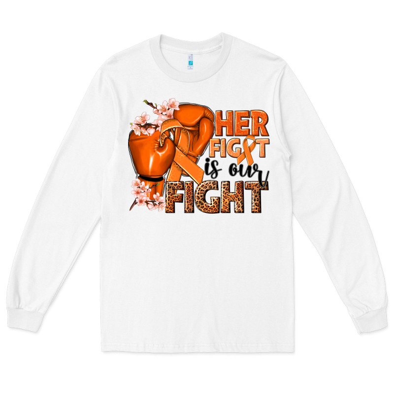 Her Fight Is Our Fight Kidney Cancer Orange Ribbon Long Sleeve Tee by NancyCooperArtShop | Teevron