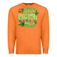 Carrot i'm not high enough for Premium Sweatshirt - CowhideDigitalArt