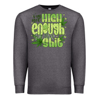 Charcoal Heather i'm not high enough for Premium Sweatshirt - CowhideDigitalArt