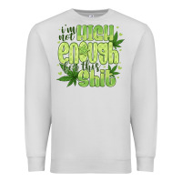Dove Grey i'm not high enough for Premium Sweatshirt - CowhideDigitalArt