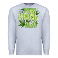 Heather Grey i'm not high enough for Premium Sweatshirt - CowhideDigitalArt