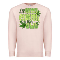Pale Pink i'm not high enough for Premium Sweatshirt - CowhideDigitalArt