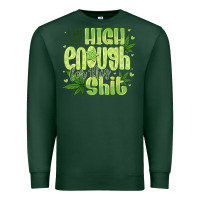 Sports Green i'm not high enough for Premium Sweatshirt - CowhideDigitalArt
