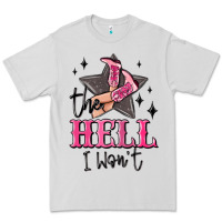Dove Grey the hell i wont cowgirl Premium Tee - MaliasSmallBusiness