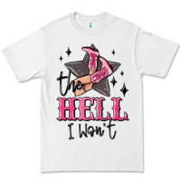 White the hell i wont cowgirl Premium Tee - MaliasSmallBusiness