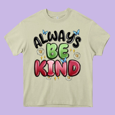 Always Be Kind Heavy Core Tee Designed By Maliassmallbusiness