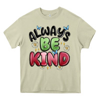 Mossy always be kind Heavy Core Tee - MaliasSmallBusiness