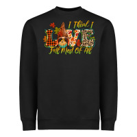 Black i think i love fall most of all Heavyweight Sweatshirt - CowGirlArtShop