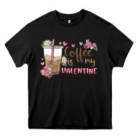 Black coffee is my valentine Heavy Core Tee - MaliasSmallBusiness