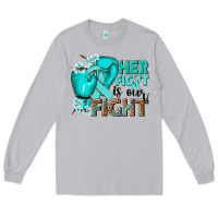 Moon Dust Her fight is our fight Ovarian Cancer teal ribbon Long Sleeve Tee - NancyCooperArtShop