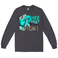 Smoke Her fight is our fight Ovarian Cancer teal ribbon Long Sleeve Tee - NancyCooperArtShop
